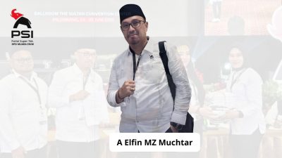 Ketua DPD PSI Muara Enim A Elfin Muctar Ajak Masyarakat Bijak Sikapi Isu Politik