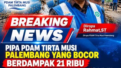 Pipa PDAM Tirta Musi Palembang yang Bocor Berdampak 21 Ribu Sambungan Pelanggam